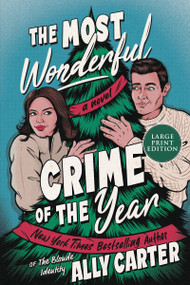 The Most Wonderful Crime of the Year (A Novel) - 9780063434240 by Ally Carter, 9780063434240