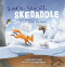 Snack, Snooze, Skedaddle (How Animals Get Ready for Winter) by Laura Purdie Salas, Claudine Gévry, 9781728477824