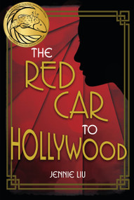 The Red Car to Hollywood by Jennie Liu, 9781728493213