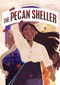 The Pecan Sheller by Lupe Ruiz-Flores, 9798765610527