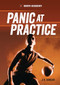 Panic at Practice by J. B. Duncan, 9798765611388