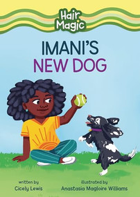 Imani's New Dog by Cicely Lewis, Anastasia Magloire Williams, 9798765611623