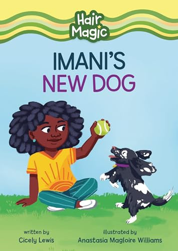 Imani's New Dog by Cicely Lewis, Anastasia Magloire Williams, 9798765611623