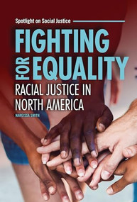 Fighting for Equality (Racial Justice in North America) by Nareissa Smith, 9798765627181