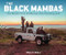 The Black Mambas (The World's First All-Woman Anti-Poaching Unit) by Kelly Crull, Kelly Crull, 9798765627259