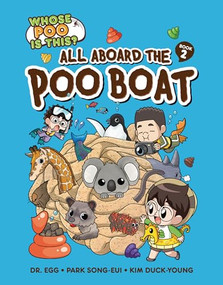 All Aboard the Poo Boat (Book 2) by Park Song-eui, Kim Duck-Young, 9798765627624