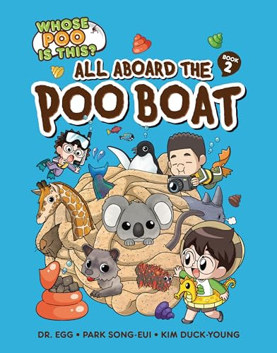 All Aboard the Poo Boat (Book 2) by Park Song-eui, Kim Duck-Young, 9798765627624