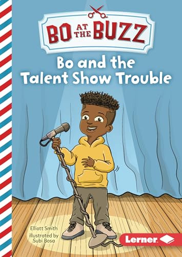 Bo and the Talent Show Trouble by Elliott Smith, Subi Bosa, 9798765630051