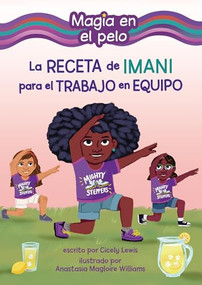 La receta de Imani para el trabajo en equipo (Imani's Recipe for Teamwork) (Spanish Edition) by Cicely Lewis, Anastasia Magloire Williams, 9798765643945