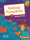 Rolling Pumpkins by Heather Pindar, Amy Lane, 9798765647189