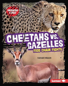 Cheetahs vs. Gazelles (Food Chain Fights) by Sarah Roggio, 9798765647295