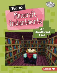 Top 10 Minecraft Enchantments (An Unofficial List) by Ty Chapman, 9798765647530