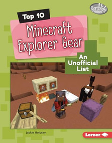 Top 10 Minecraft Explorer Gear (An Unofficial List) by Jackie Golusky, 9798765647547