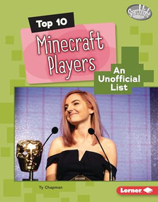 Top 10 Minecraft Players (An Unofficial List) by Ty Chapman, 9798765647578