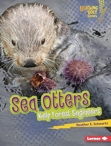 Sea Otters (Kelp Forest Engineers) by Heather E. Schwartz, 9798765647653