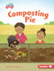 Composting Pie by Ruthie Van Oosbree, Lisa Hunt, 9798765647677
