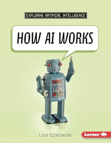 How AI Works by Lisa Idzikowski, 9798765647912