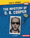 The Mystery of D. B. Cooper by Tom Jackson, 9798765648186