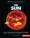 The Sun (Our Solar System's Star) by Bruce Betts, PhD, 9798765648285