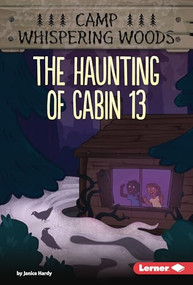The Haunting of Cabin 13 by Janice Hardy, 9798765648469
