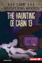 The Haunting of Cabin 13 by Janice Hardy, 9798765648469