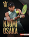 Meet Naomi Osaka (Tennis Superstar) by Percy Leed, 9798765649275