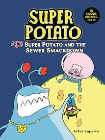 Super Potato and the Sewer Smackdown (Book 13) - 9798765661161 by Artur Laperla, Artur Laperla, 9798765661161