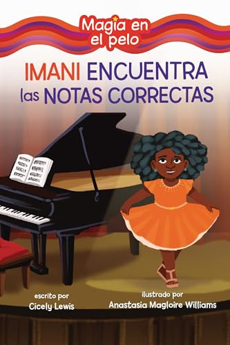 Imani encuentra las notas correctas (Imani Finds the Right Notes) (Spanish Edition) - 9798765661307 by Cicely Lewis, Anastasia Magloire Williams, 9798765661307