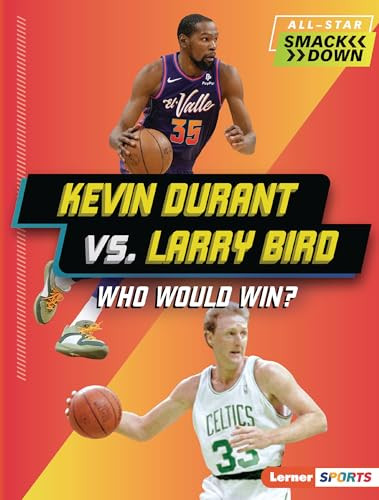 Kevin Durant vs. Larry Bird (Who Would Win?) - 9798765661406 by Margaret J. Goldstein, 9798765661406