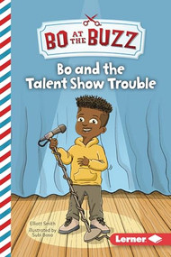Bo and the Talent Show Trouble - 9798765661468 by Elliott Smith, Subi Bosa, 9798765661468