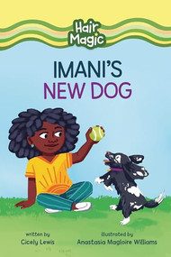 Imani's New Dog - 9798765661864 by Cicely Lewis, Anastasia Magloire Williams, 9798765661864