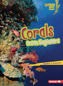 Corals (Ocean Engineers) - 9798765662038 by Heather E. Schwartz, 9798765662038