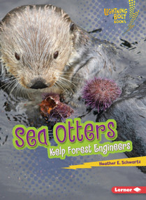 Sea Otters (Kelp Forest Engineers) - 9798765662069 by Heather E. Schwartz, 9798765662069