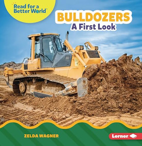 Bulldozers (A First Look) - 9798765662199 by Zelda Wagner, 9798765662199