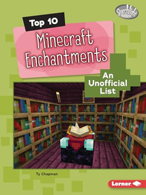 Top 10 Minecraft Enchantments (An Unofficial List) - 9798765662304 by Ty Chapman, 9798765662304