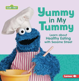 Yummy in My Tummy (Learn about Healthy Eating with Sesame Street ®) - 9798765662397 by Charlotte Reed, 9798765662397