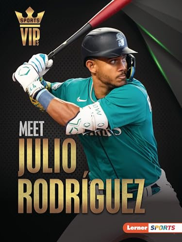 Meet Julio Rodríguez (Seattle Mariners Superstar) - 9798765662465 by Leslie Holleran, 9798765662465