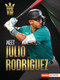 Meet Julio Rodríguez (Seattle Mariners Superstar) - 9798765662465 by Leslie Holleran, 9798765662465