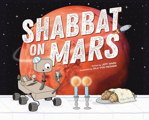 Shabbat on Mars by Jeff Ward, Gila von Meissner, 9781951365295