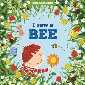 I Saw a Bee by Rob Ramsden, Rob Ramsden, 9781915252852