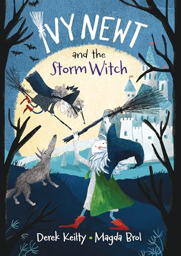 Ivy Newt and the Storm Witch by Derek Keilty, Magda Brol, 9781836300007