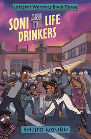 Soni and the Life Drinkers by Shiko Nguru, 9781836290018