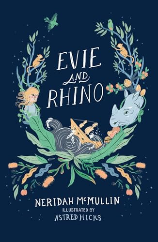 Evie and Rhino by Neridah McMullin, Astred Hicks, 9781761600302