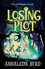 Losing the Plot - 9781761600388 by Annaleise Byrd, 9781761600388