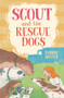 Scout and the Rescue Dogs by Dianne Wolfer, Tony Flowers, 9781761600494