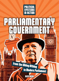 Parliamentary Government (From the Viking Althing to Modern Parliament) by Alex Webb, 9781916949744