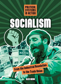 Socialism (From the Industrial Revolution to the Trade Union) by Alex Webb, 9781916949782