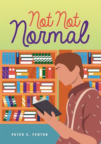 Not Not Normal by Peter E. Fenton, 9781459419322
