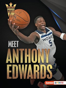 Meet Anthony Edwards (Minnesota Timberwolves Superstar) - 9798765670866 by Matt Doeden, 9798765670866