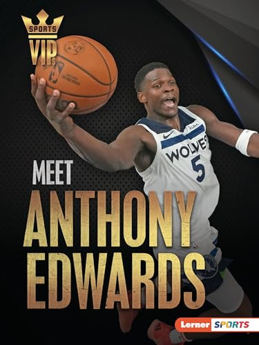 Meet Anthony Edwards (Minnesota Timberwolves Superstar) - 9798765670866 by Matt Doeden, 9798765670866